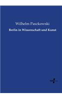 Berlin in Wissenschaft und Kunst