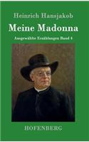 Meine Madonna: Ausgewählte Erzählungen Band 4