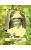 Aus dem Leben eines Franken. Dr. August Ziegler (1885-1937) -