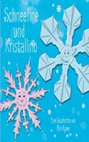 Schneefine und Kristallino