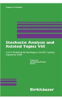 Stochastic Analysis and Related Topics VIII