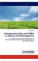 Entrepreneurship and Smes in Bosnia and Herzegovina