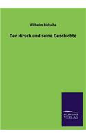 Hirsch und seine Geschichte
