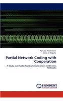 Partial Network Coding with Cooperation
