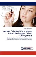 Aspect Oriented Component Based Archetype Driven Ontogenesis