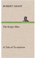 King's Men A Tale of To-morrow