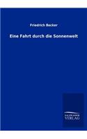 Eine Fahrt durch die Sonnenwelt