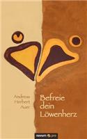 Befreie dein Löwenherz