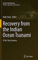 Recovery from the Indian Ocean Tsunami: A Ten-Year Journey(Disaster Risk Reduction)