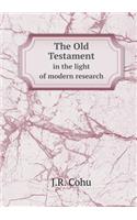 The Old Testament in the light of modern research: (English)