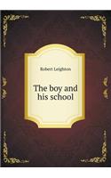 The Boy and His School