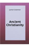 Ancient Christianity: (English)
