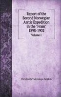 Report of the Second Norwegian Arctic Expedition in the 