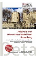 Adelheid Von Lowenstein-Wertheim-Rosenberg: (German)