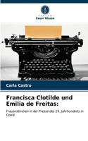 Francisca Clotilde und Emilia de Freitas