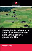 Validação de métodos de análise de impacto fiscal para uma pequena cidade de Ohio