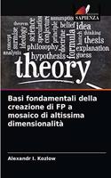 Basi fondamentali della creazione di FP a mosaico di altissima dimensionalità