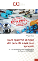 Profil épidémio-clinique des patients suivis pour épilepsie