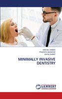 Minimally Invasive Dentistry