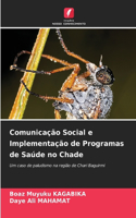 Comunicação Social e Implementação de Programas de Saúde no Chade