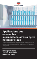 Applications des ensembles supramoléculaires à cycle hétérocyclique