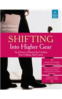 Shifting Into Higher Gear: An Owner'S Manual For
