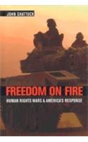 Freedom On Fire (Human Rights Wars & America S Response)