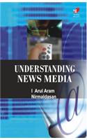 Understanding News Media