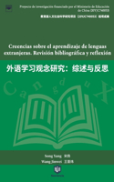 Creencias sobre el aprendizaje de lenguas extranjeras. Revisión bibliográfica y reflexión