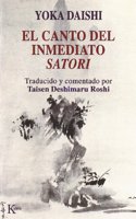El Canto del Inmediato Satori