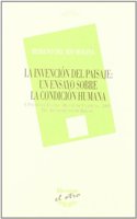 La invencion del paisaje : un ensayo sobre la condicion humana