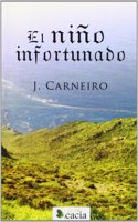El nino infortunado (Spanish Edition)