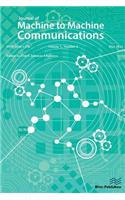 Journal of Machine to Machine Communications 1-2