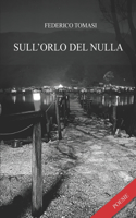 Sull'orlo del nulla