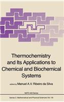 Thermochemistry and Its Applications to Chemical and Biochemical Systems