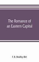 romance of an eastern capital