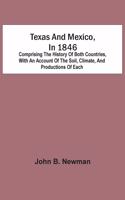 Texas And Mexico, In 1846
