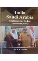 India - Saudi Arabia : Implementing India's Lookwest policy