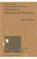 Resolute and Undertaking Characters: The Lives of Wilhelm and Otto Struve