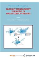 Drought Management Planning in Water Supply Systems