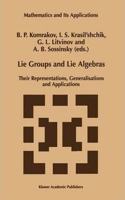 Lie Groups and Lie Algebras: Their Representations, Generalisations and Applications (Mathematics and Its Applications, Volume 433) [Special Indian Edition - Reprint Year: 2020]