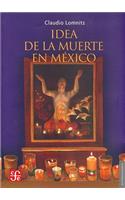Idea de La Muerte En Mexico