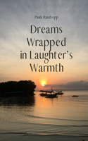 Dreams Wrapped in Laughter's Warmth