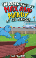 Adventures of Max and Mandy at the Airport