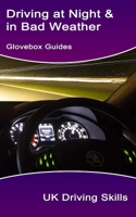 Driving at Night & in Bad Weather