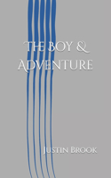 Boy & Adventure