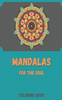 Mandalas for the Soul: Coloring Book with Inspirational Quotes