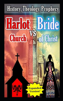 Bride of Christ vs the Harlot Church