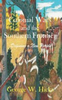 Colonial Wars and the Southern Frontier