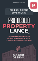 Protocollo Property Lance: Il percorso che ti trasforma nel più abile gestore di case esperto nella gestione di case tramite l' affitto a breve termine